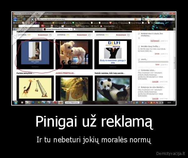 Pinigai už reklamą - Ir tu nebeturi jokių moralės normų