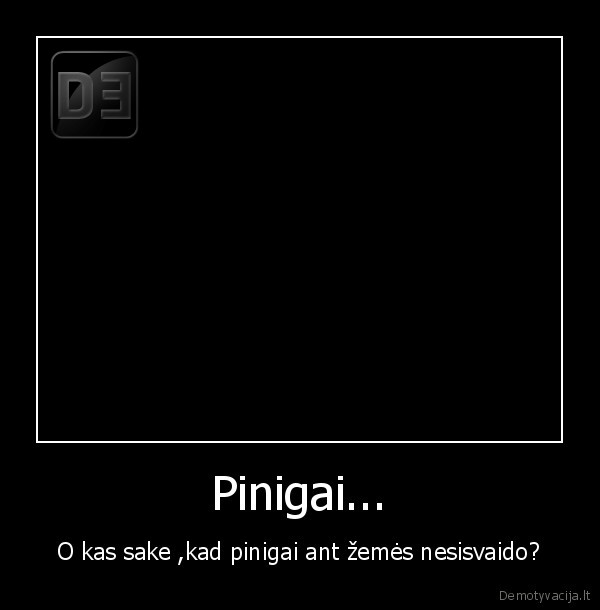 pinigai,vaikai,prikolas,zmones,juokas,idomu,geras,patiko,monet,pinigai