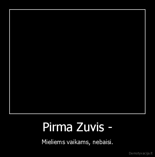 Pirma Zuvis -