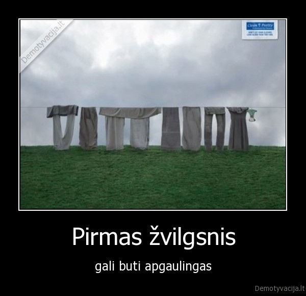 Pirmas žvilgsnis - gali buti apgaulingas