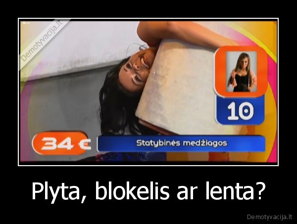 Plyta, blokelis ar lenta? - 