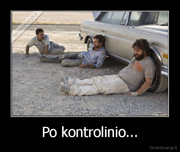 Po kontrolinio... - 