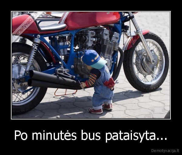 Po minutės bus pataisyta... - 