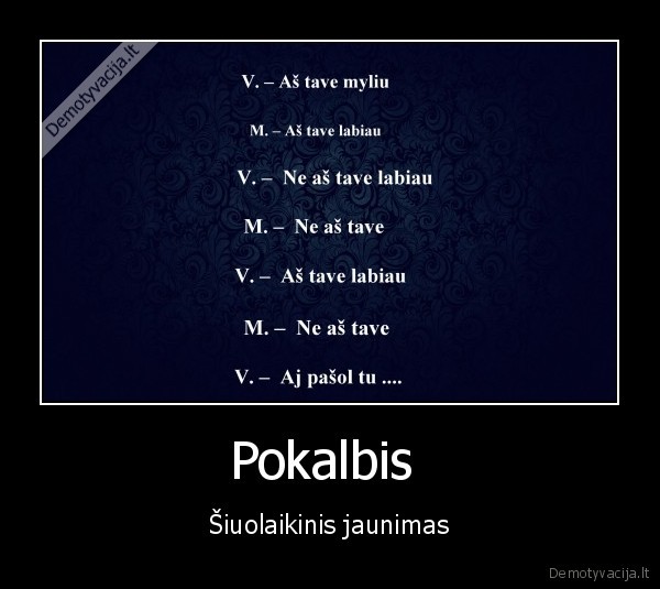 Pokalbis  - Šiuolaikinis jaunimas