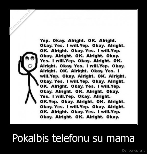 Pokalbis telefonu su mama - 