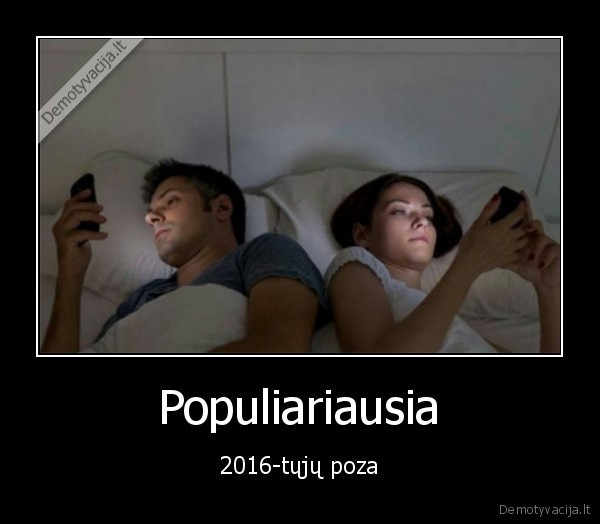 Populiariausia - 2016-tųjų poza