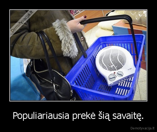 Populiariausia prekė šią savaitę. - 