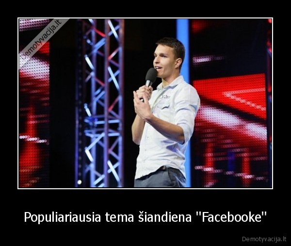 Populiariausia tema šiandiena ''Facebooke'' - 