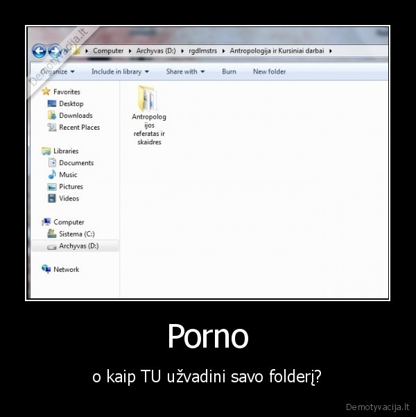 Porno - o kaip TU užvadini savo folderį?