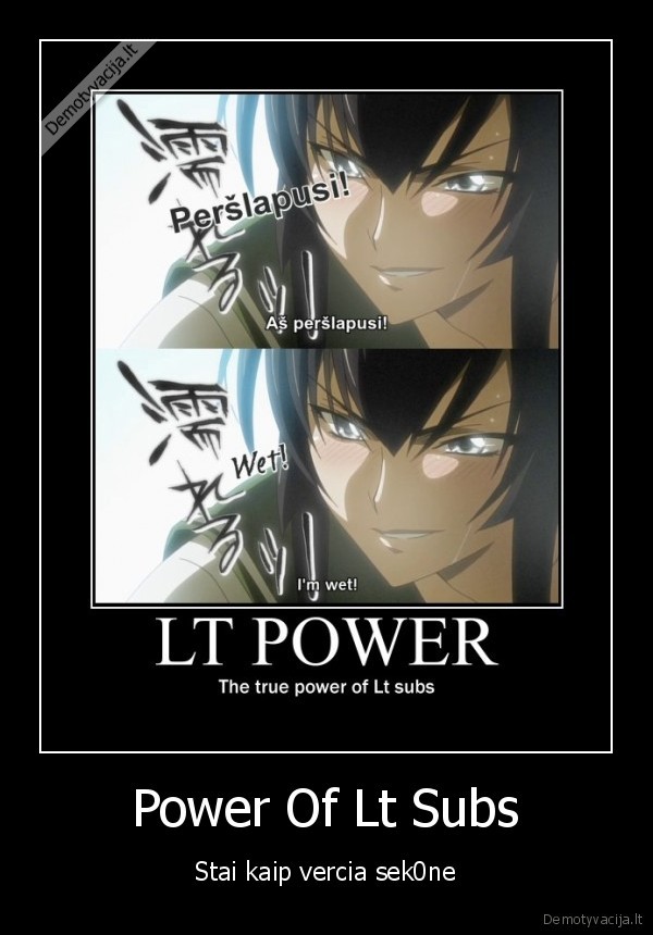 Power Of Lt Subs - Stai kaip vercia sek0ne