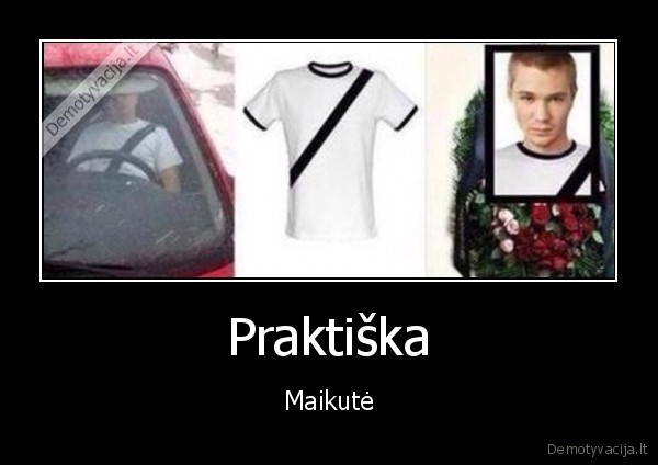 Praktiška - Maikutė