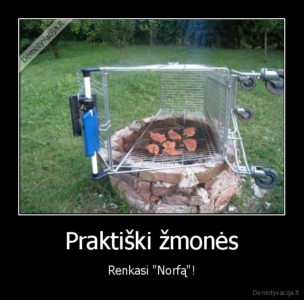 Praktiški žmonės - Renkasi "Norfą"!