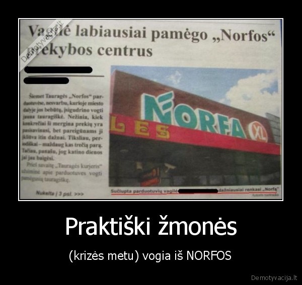 Praktiški žmonės - (krizės metu) vogia iš NORFOS