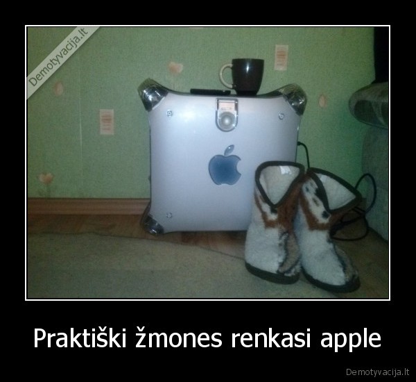 Praktiški žmones renkasi apple - 