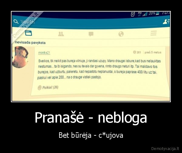 Pranašė - nebloga - Bet būrėja - c*ujova