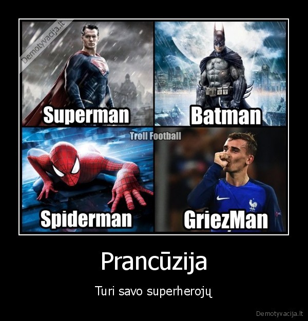 Prancūzija - Turi savo superherojų