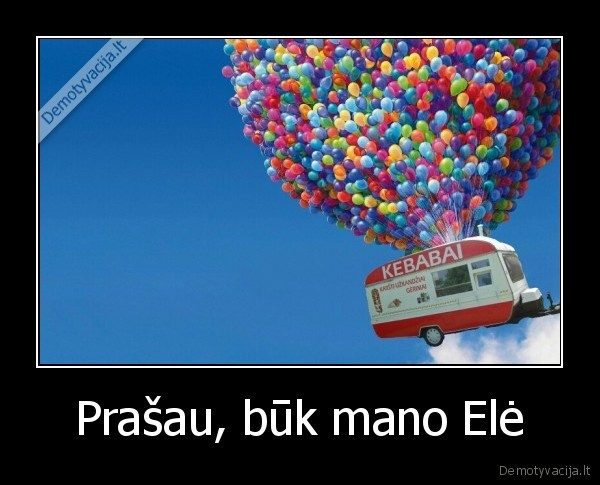 Prašau, būk mano Elė - 