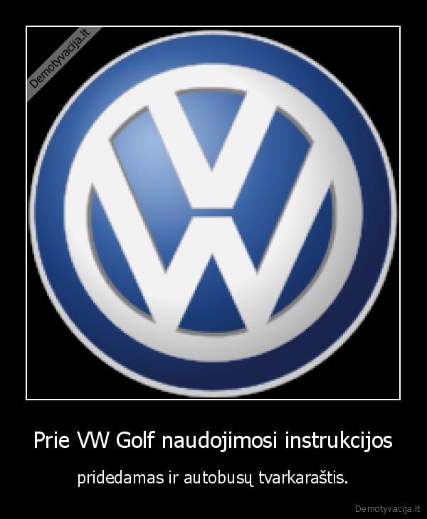 Prie VW Golf naudojimosi instrukcijos - pridedamas ir autobusų tvarkaraštis.