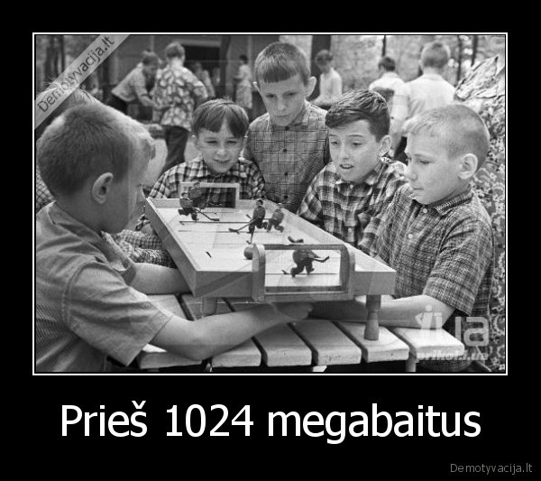 Prieš 1024 megabaitus - 