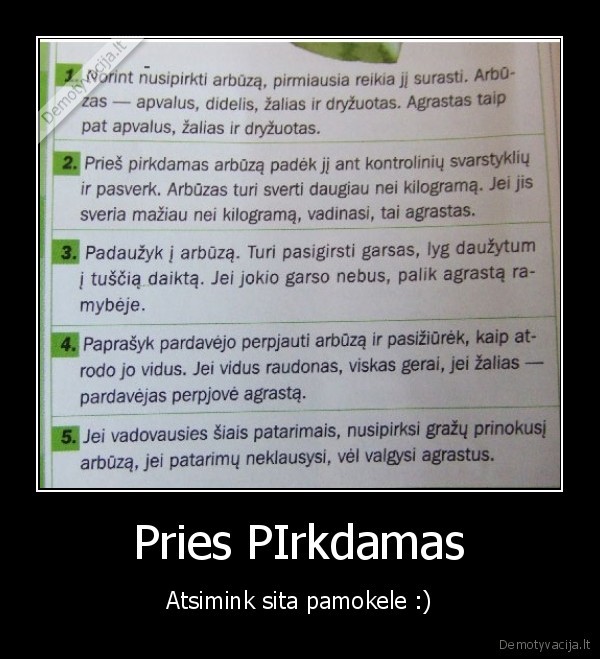 Pries PIrkdamas - Atsimink sita pamokele :)