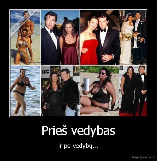 Prieš vedybas - ir po vedybų...