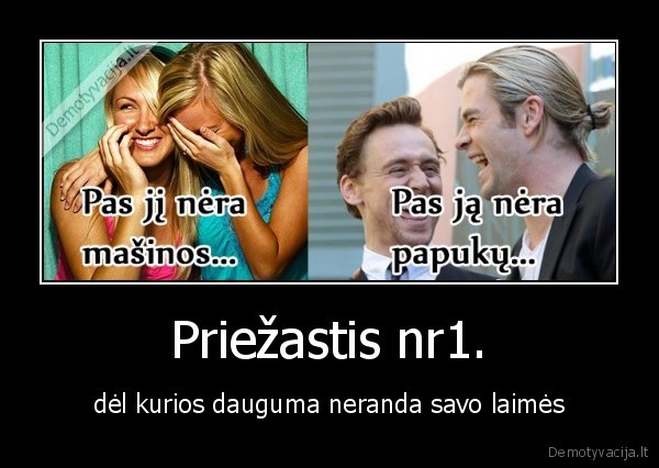 Priežastis nr1. - dėl kurios dauguma neranda savo laimės