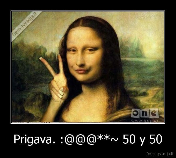 Prigava. :@@@**~ 50 y 50 - 