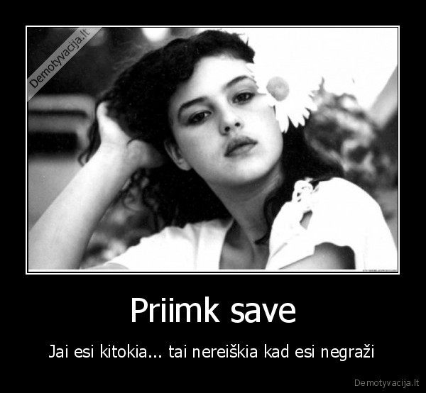 Priimk save - Jai esi kitokia... tai nereiškia kad esi negraži