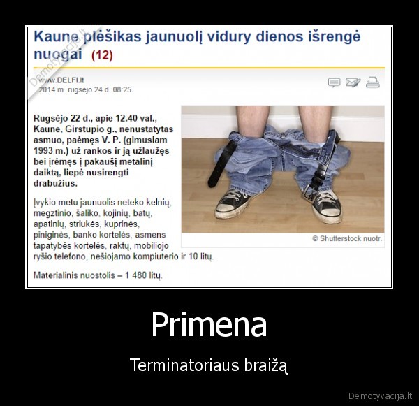 Primena - Terminatoriaus braižą