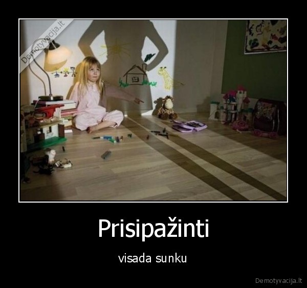 Prisipažinti - visada sunku