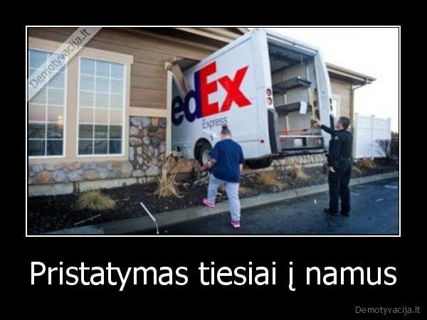 Pristatymas tiesiai į namus - 