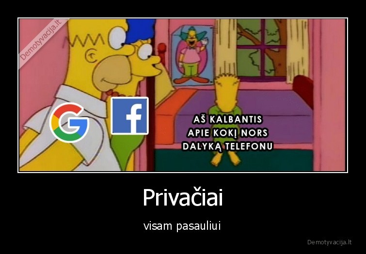 Privačiai - visam pasauliui