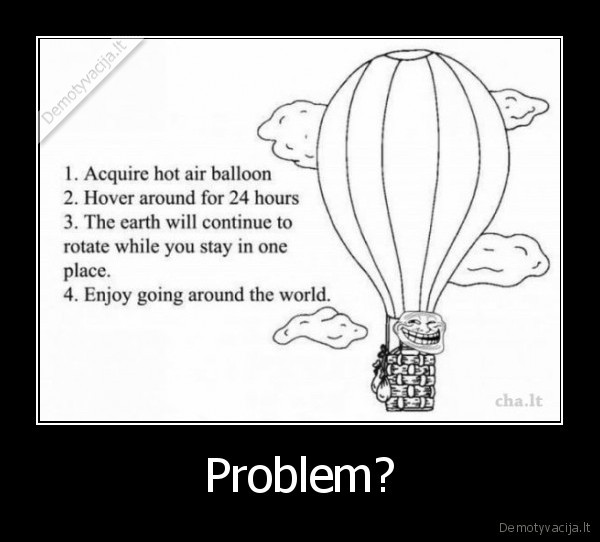 Problem? - 