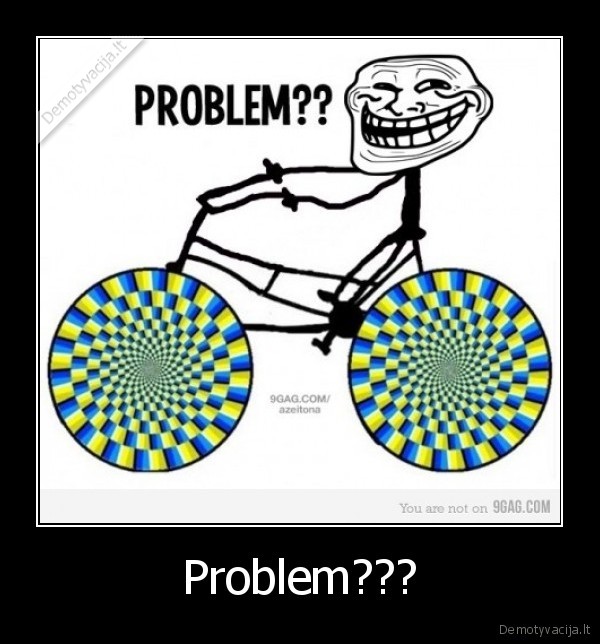 Problem??? - 