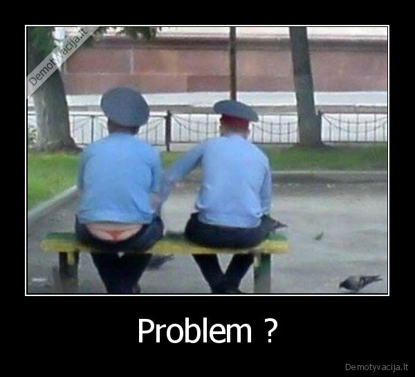 Problem ? - 