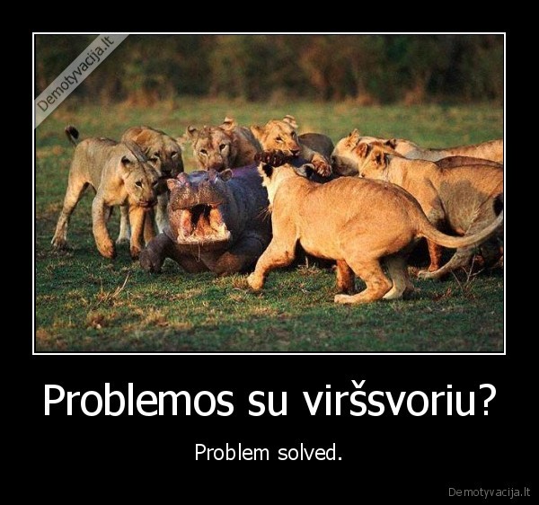 Problemos su viršsvoriu? - Problem solved.