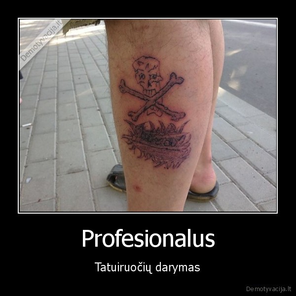 Profesionalus - Tatuiruočių darymas