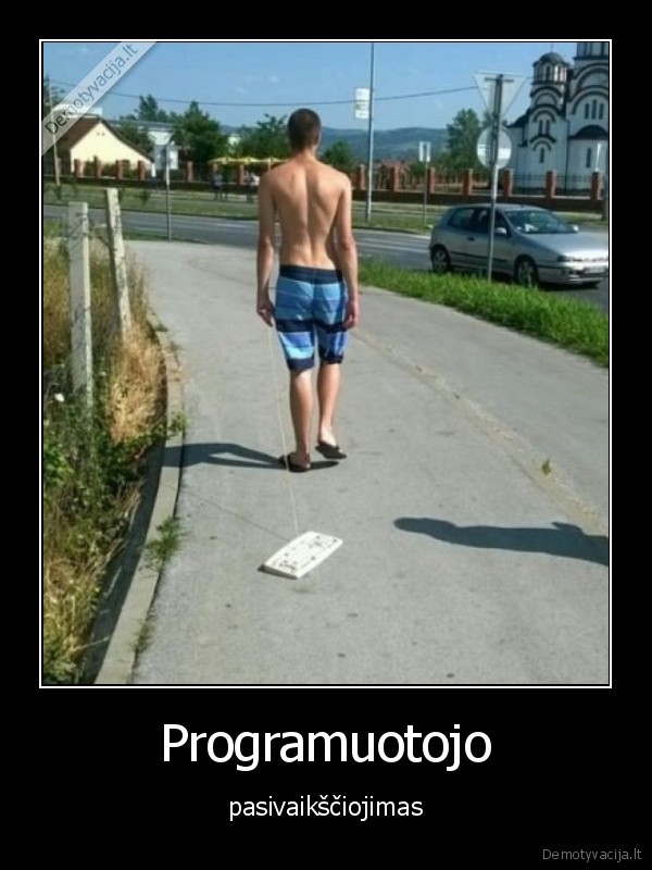 Programuotojo - pasivaikščiojimas