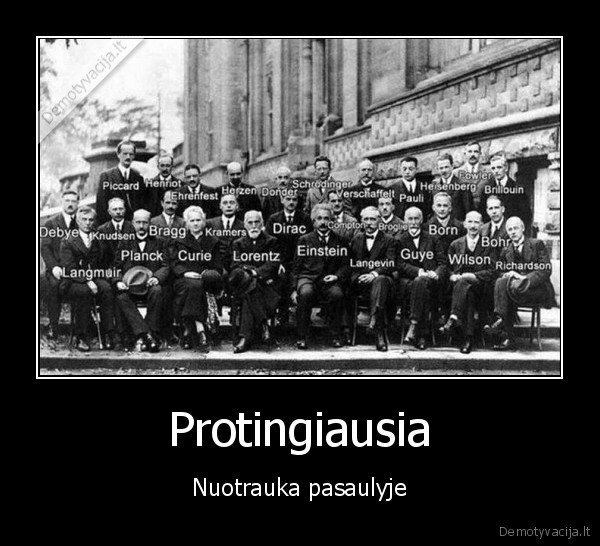 Protingiausia - Nuotrauka pasaulyje