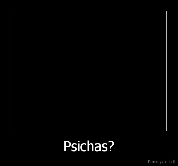 Psichas? - 