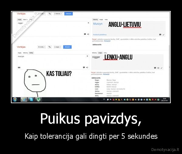 Puikus pavizdys, - Kaip tolerancija gali dingti per 5 sekundes