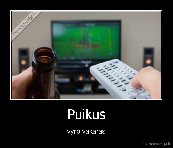 Puikus - vyro vakaras