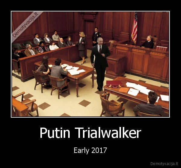 Putin Trialwalker - Early 2017