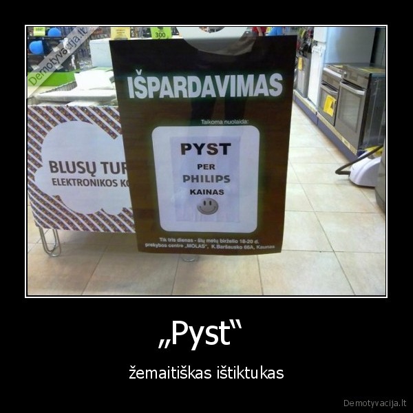 „Pyst“  - žemaitiškas ištiktukas