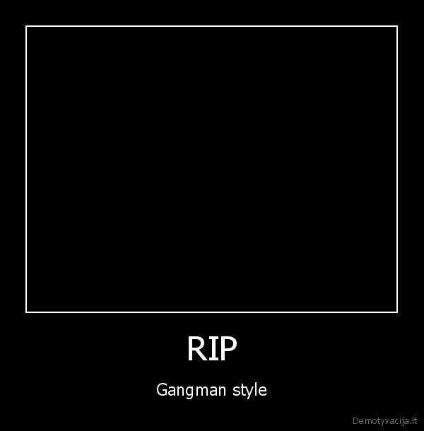 RIP - Gangman style