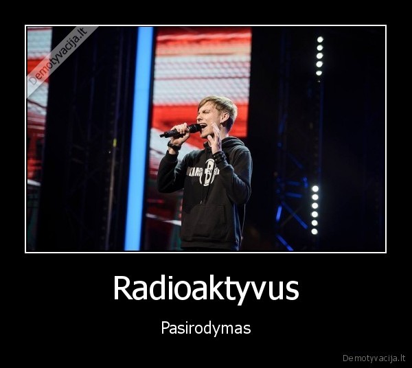 Radioaktyvus - Pasirodymas