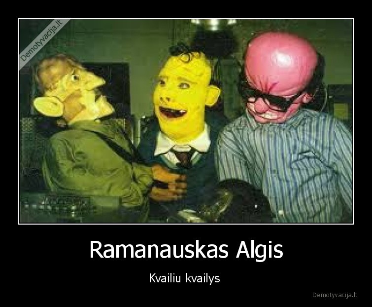 Ramanauskas Algis - Kvailiu kvailys 