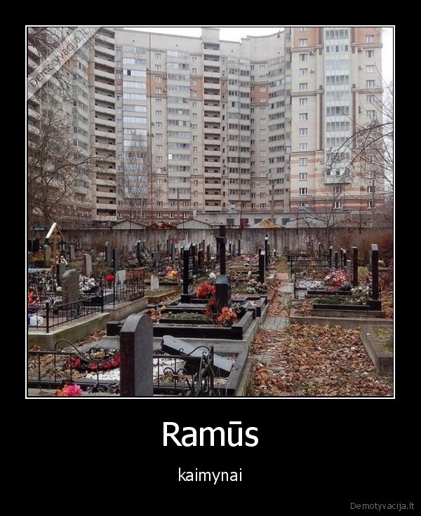 Ramūs - kaimynai