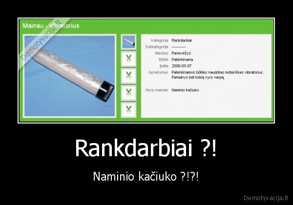 Rankdarbiai ?! - Naminio kačiuko ?!?!