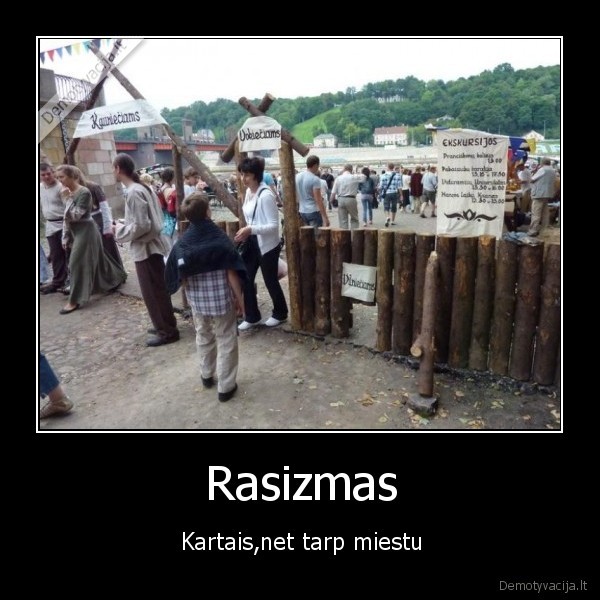 Rasizmas - Kartais,net tarp miestu